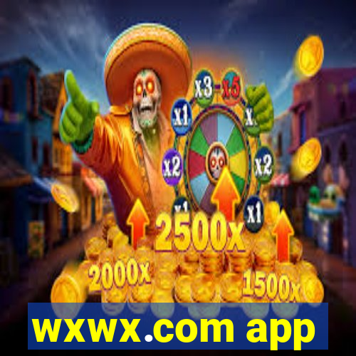 wxwx.com app